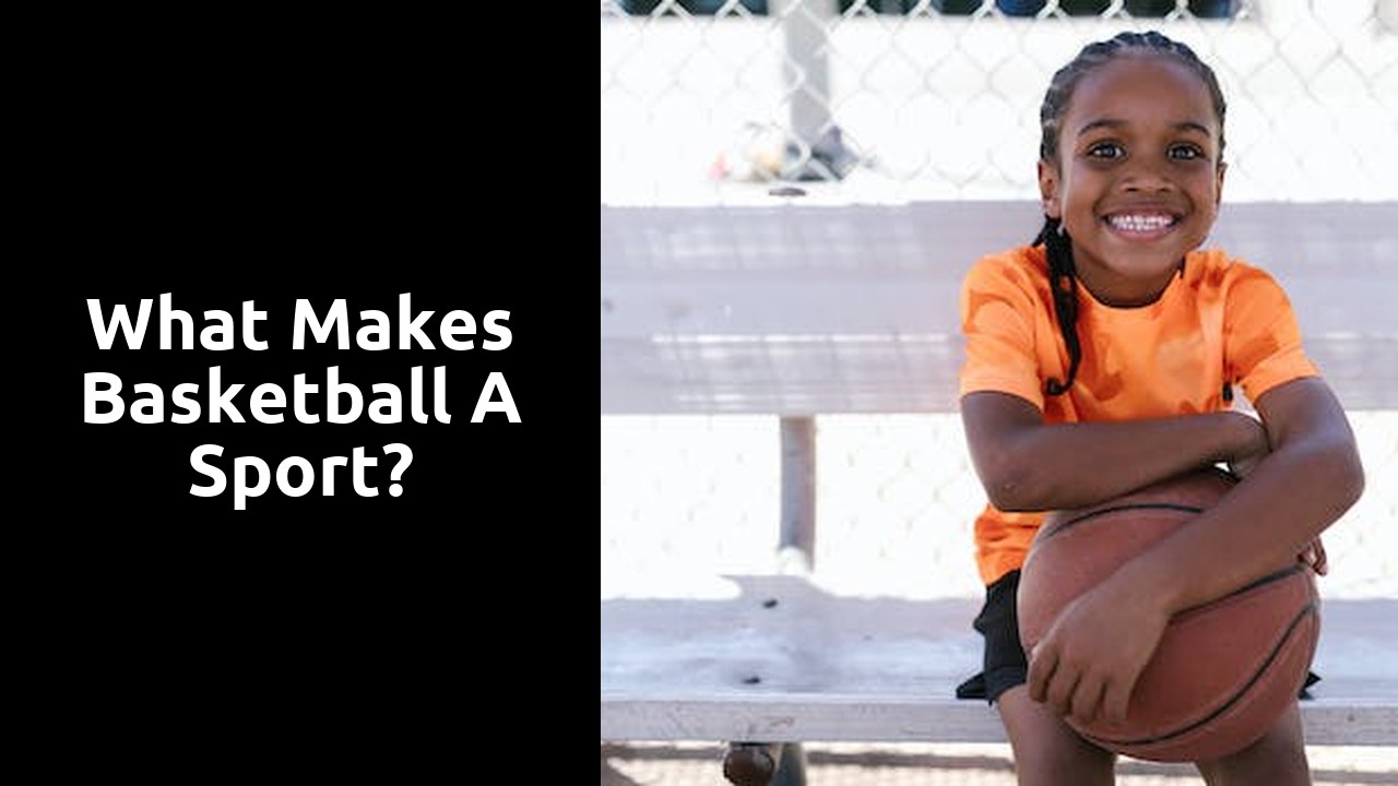 What makes basketball a sport?